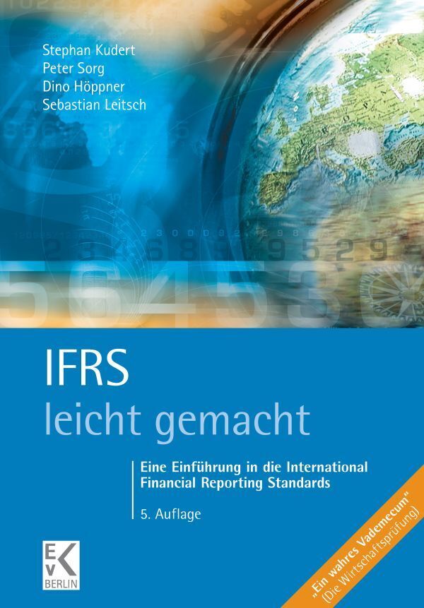 Produktbild: IFRS - leicht gemacht. | Stephan Kudert, Peter Sorg, Dino Höppner, Sebastian Leitsch