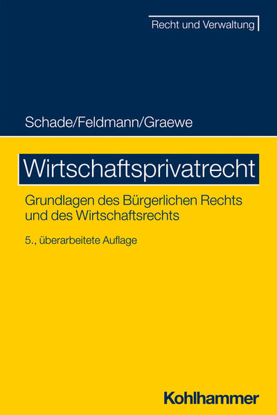 Produktbild: Wirtschaftsprivatrecht | Georg Friedrich Schade, Eva Feldmann, Daniel Graewe