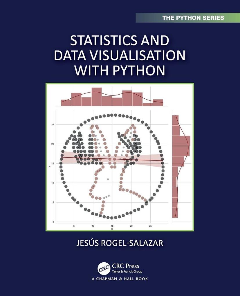 Produktbild: Statistics and Data Visualisation with Python | Jesus Rogel-Salazar