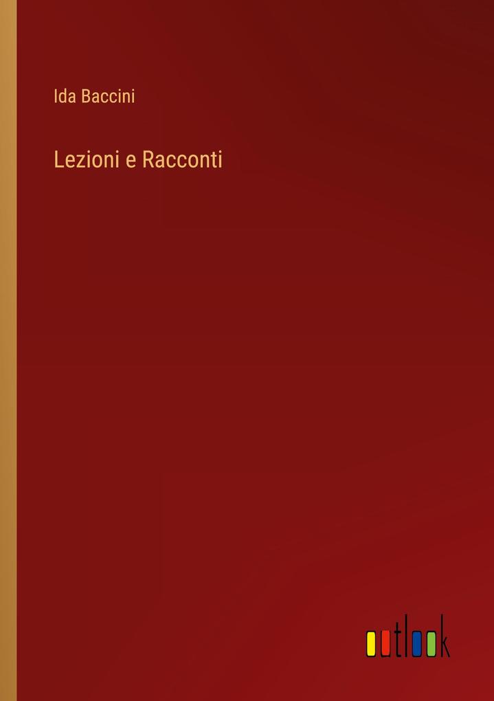 Produktbild: Lezioni e Racconti | Ida Baccini