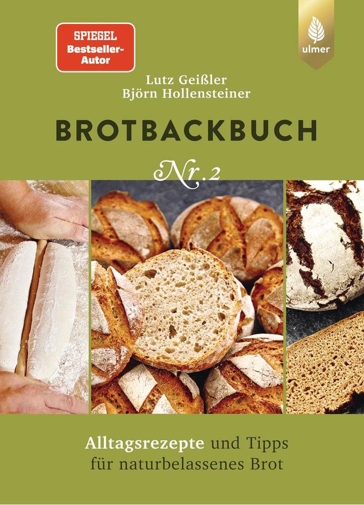 Produktbild: Brotbackbuch Nr. 2 | Lutz Geißler, Björn Hollensteiner