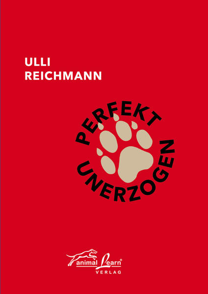 Produktbild: Perfekt unerzogen | Ulli Reichmann