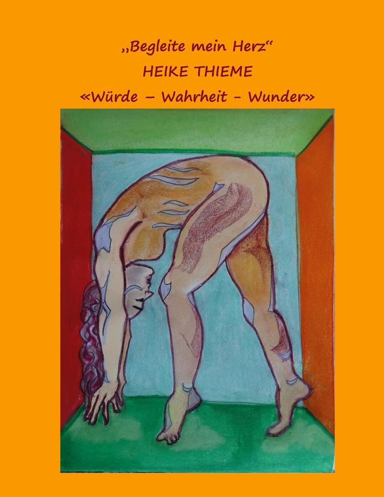 Produktbild: Begleite mein Herz ! | Heike Thieme