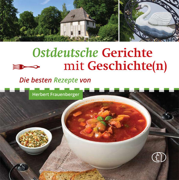 Produktbild: Ostdeutsche Gerichte mit Geschichte(n) | Herbert Frauenberger