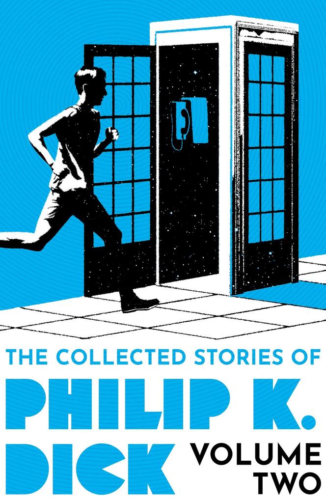 Produktbild: The Collected Stories of Philip K. Dick Volume 2 | Philip K Dick