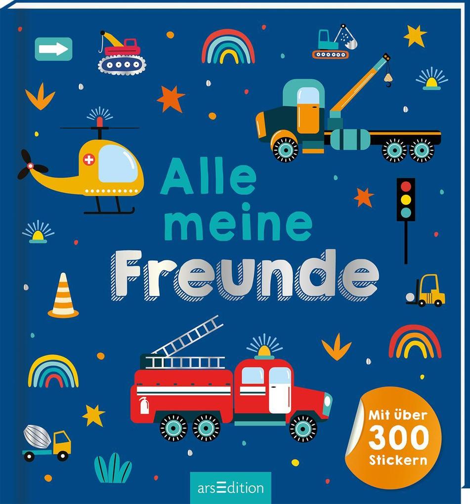 Produktbild: Alle meine Freunde - Fahrzeuge | Mit über 300 Stickern