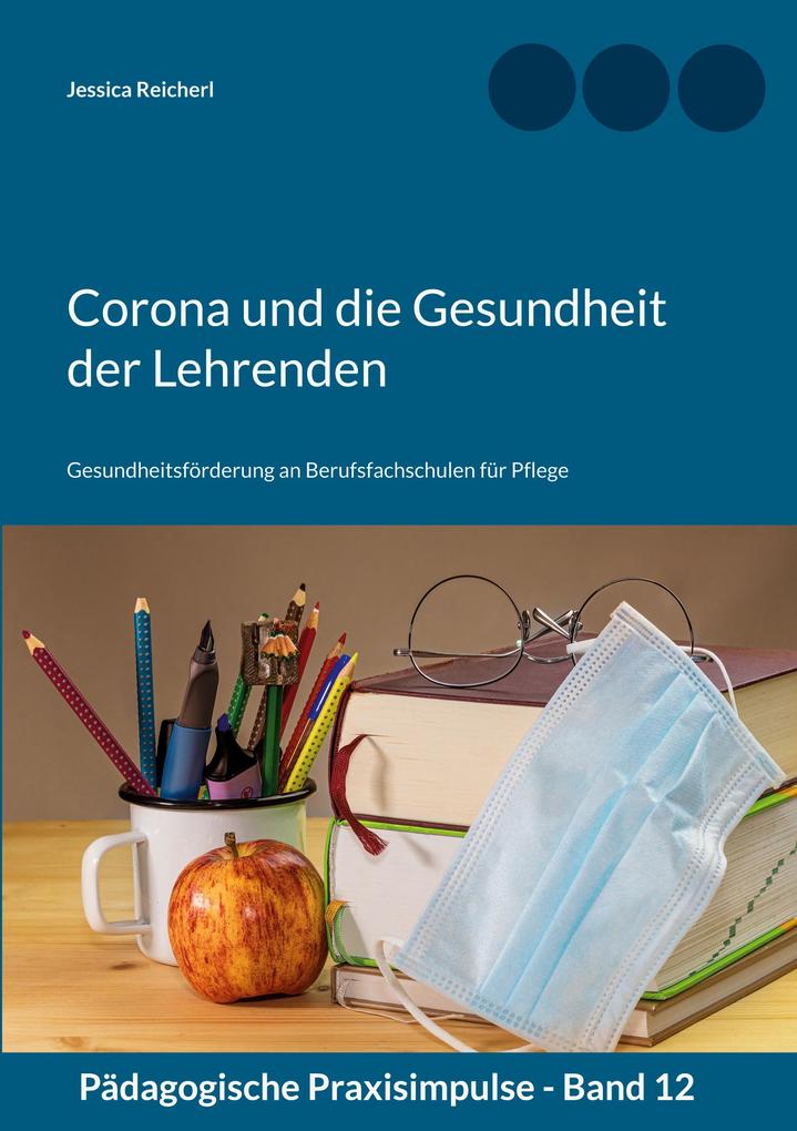 Produktbild: Corona und die Gesundheit der Lehrenden | Jessica Reicherl