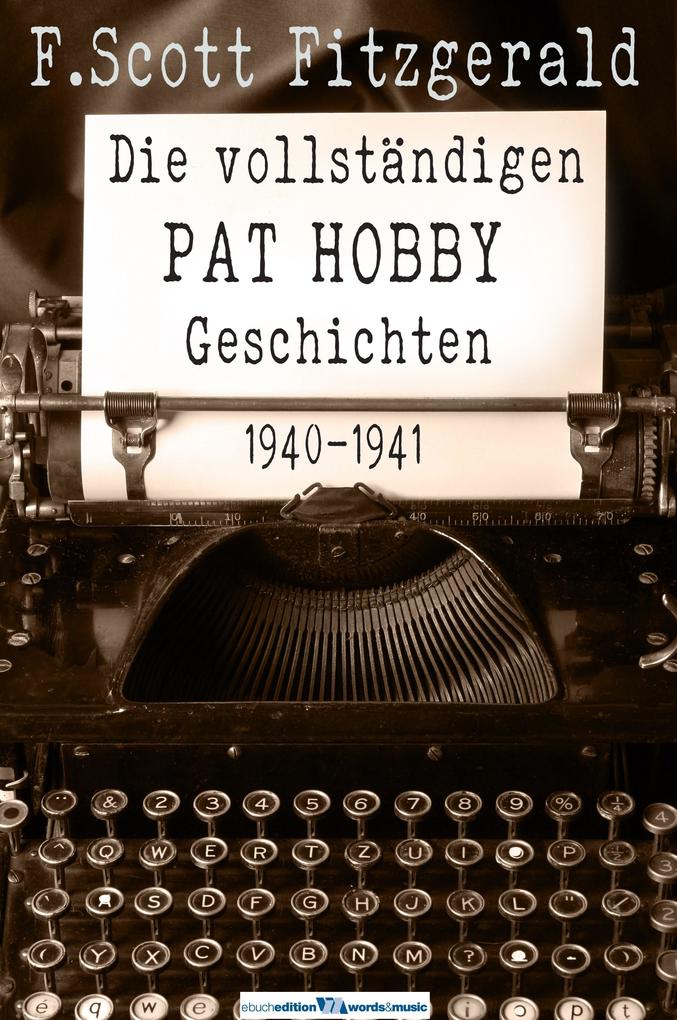 Produktbild: Die vollständigen Pat Hobby Geschichten | F. Scott Fitzgerald