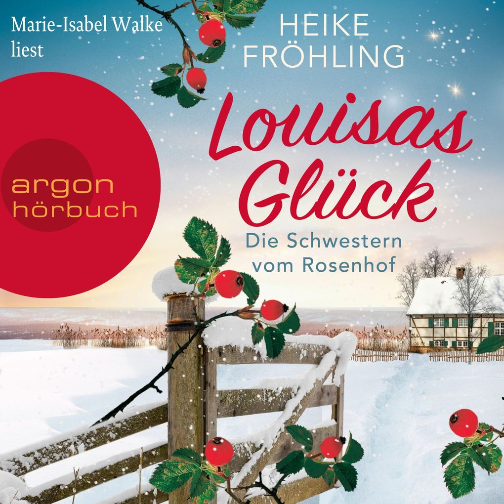Produktbild: Die Schwestern vom Rosenhof. Louisas Glück | Heike Fröhling