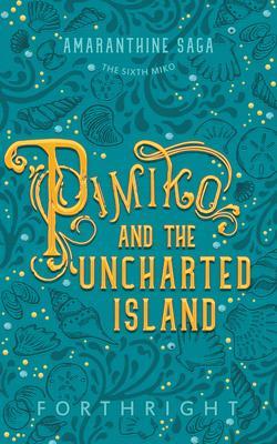 Produktbild: Pimiko and the Uncharted Island | Forthright