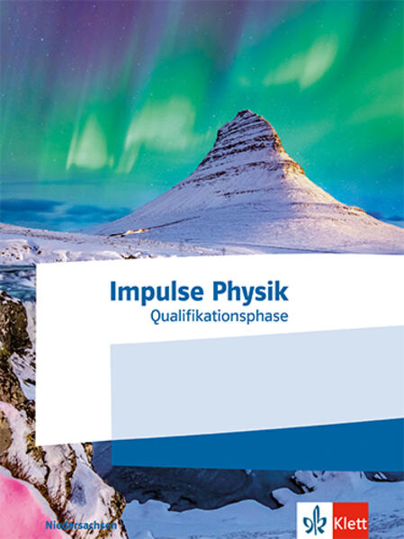 Produktbild: Impulse Physik Oberstufe Qualifikationsphase. Ausgabe Niedersachsen
