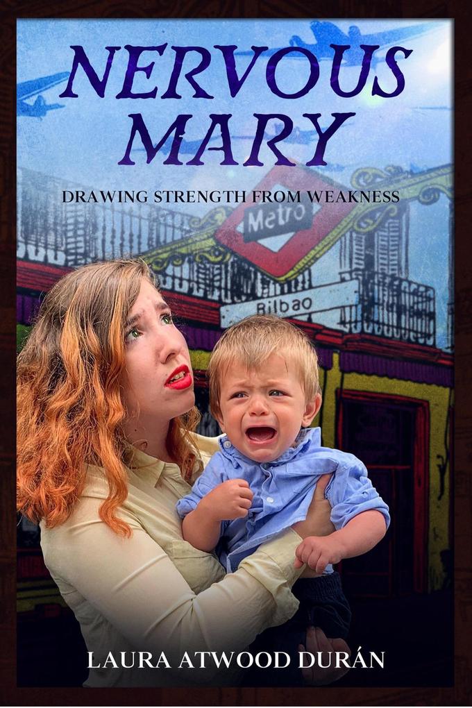 Produktbild: Nervous Mary: Drawing Strength from Weakness | Laura Atwood Duran