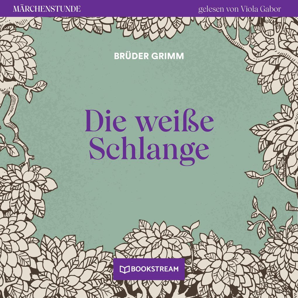 Produktbild: Die weiße Schlange | Brüder Grimm