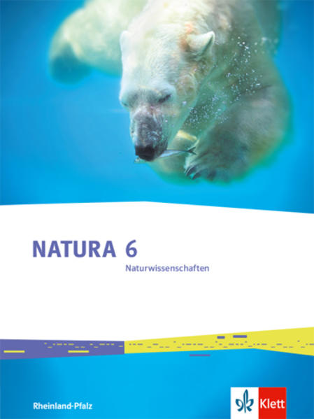 Produktbild: Natura Naturwissenschaften 6. Schulbuch Klasse 6. Ausgabe Rheinland-Pfalz