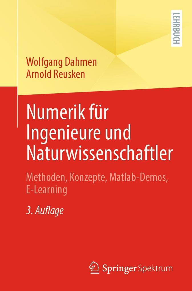 Produktbild: Numerik für Ingenieure und Naturwissenschaftler | Wolfgang Dahmen, Arnold Reusken