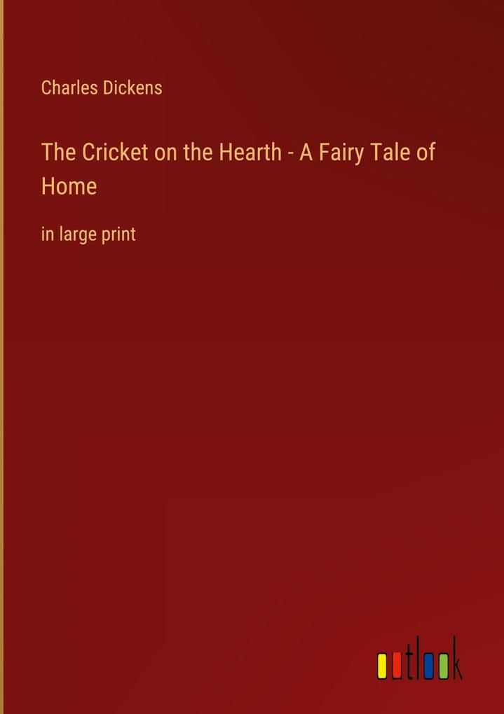 Produktbild: The Cricket on the Hearth - A Fairy Tale of Home | Charles Dickens