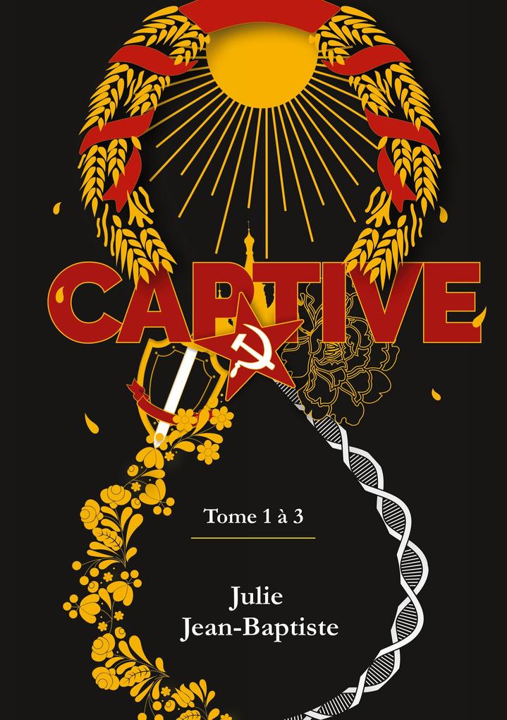 Produktbild: Captive - Tome 1 à 3 | Julie Jean-Baptiste