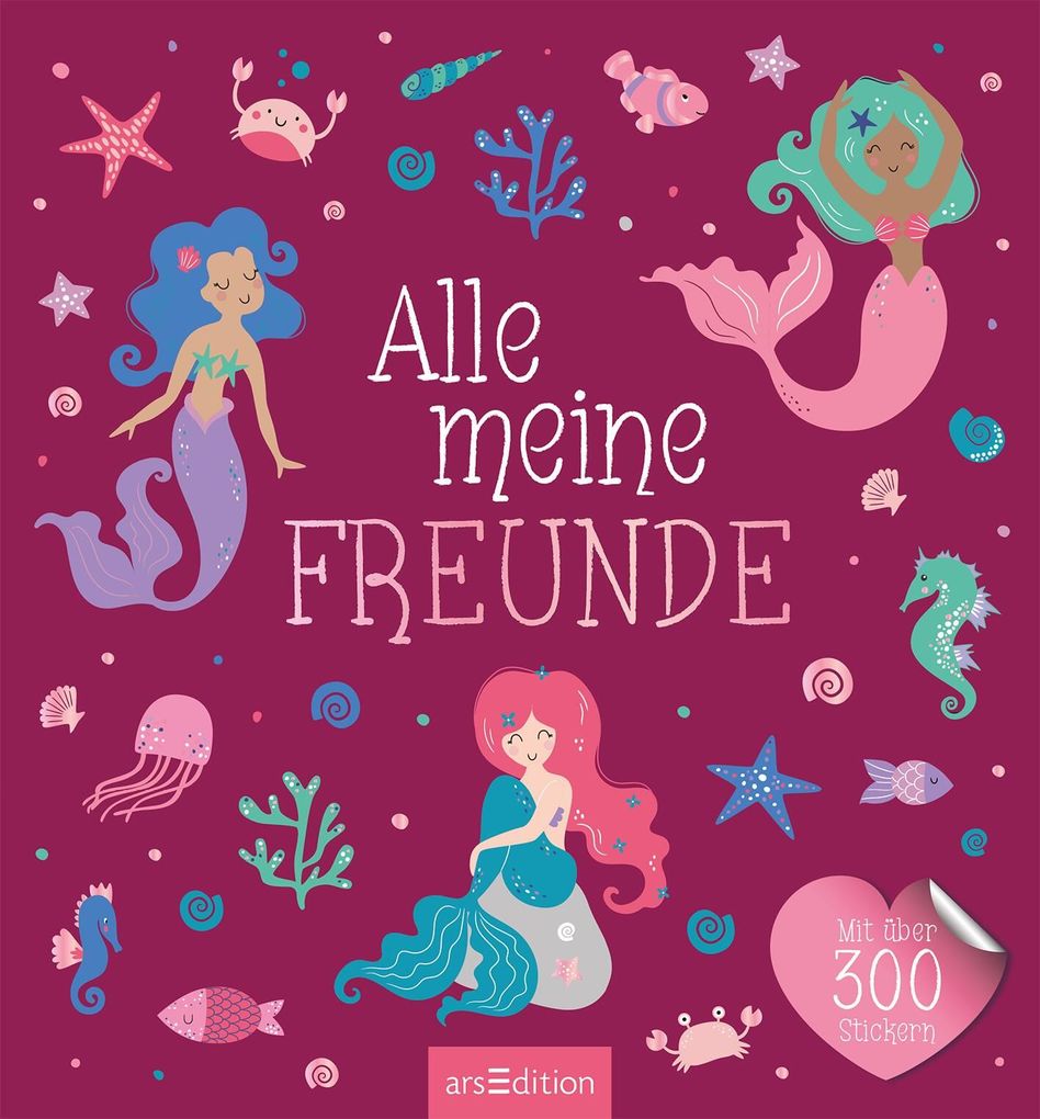 Weitere Ansicht: Alle meine Freunde - Meerjungfrau | Mit über 300 Stickern
