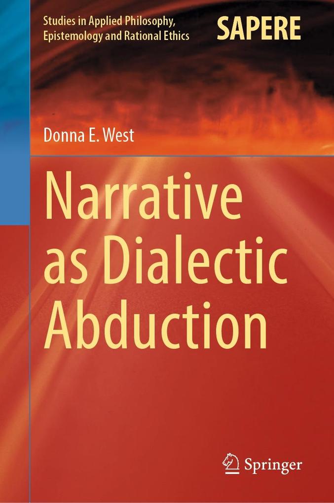 Produktbild: Narrative as Dialectic Abduction | Donna E. West