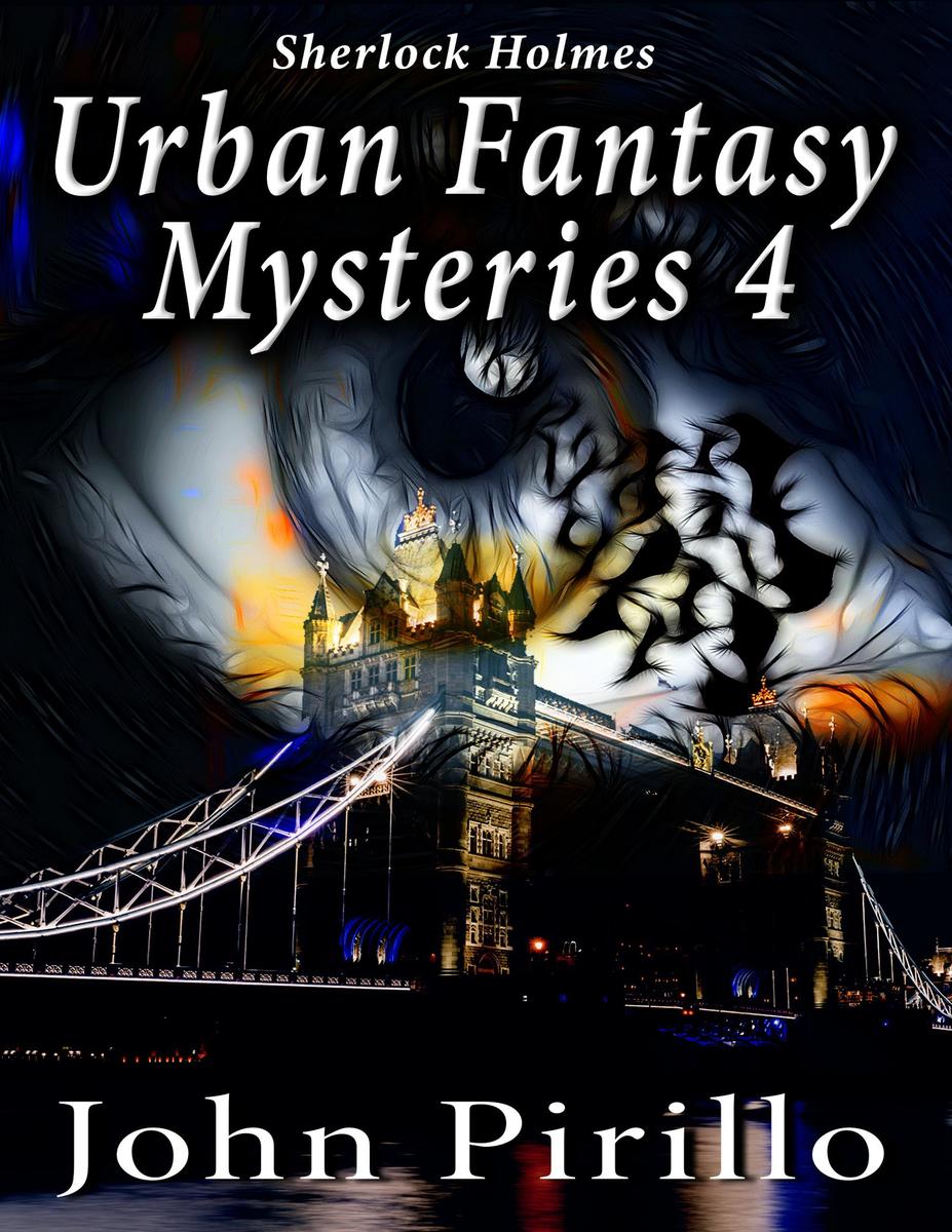 Produktbild: Sherlock Holmes Urban Fantasy Mysteries 4 | John Pirillo