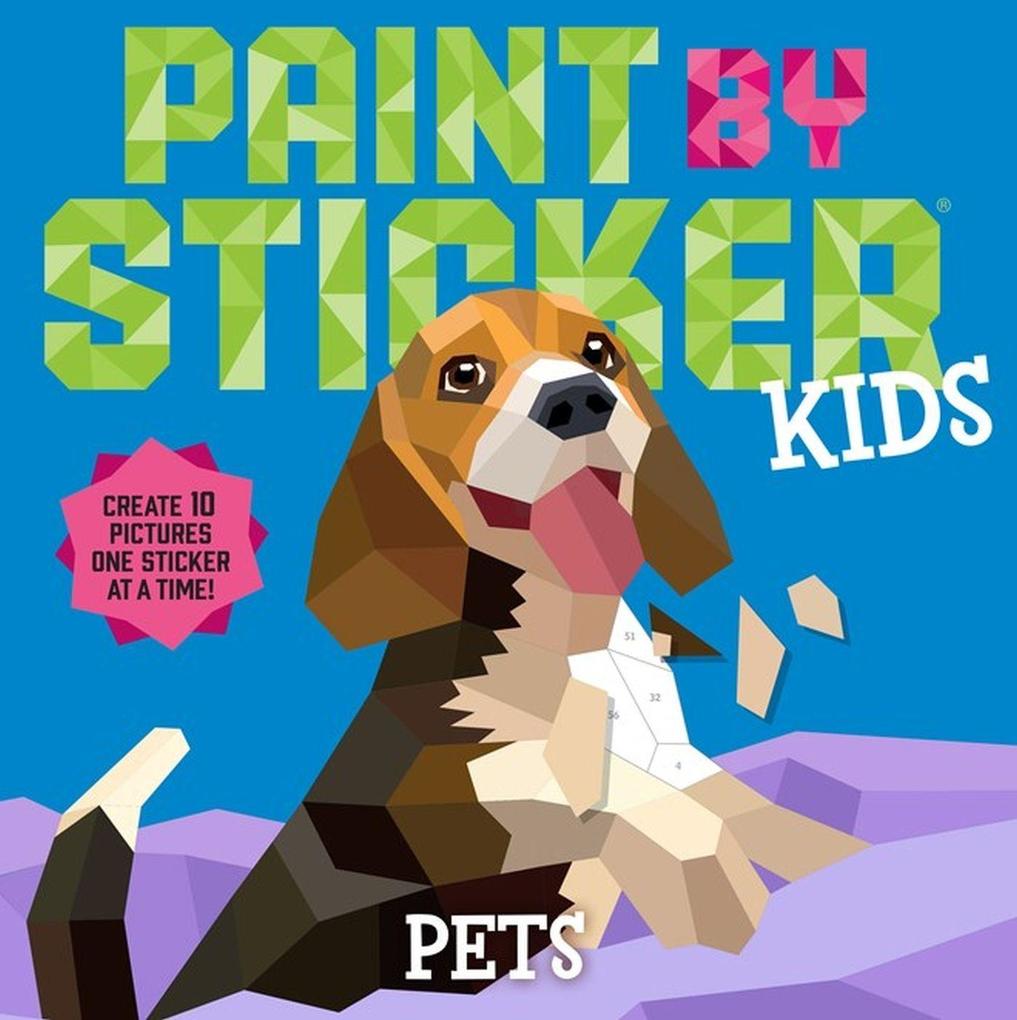Produktbild: Paint by Sticker Kids: Pets | Workman Publishing