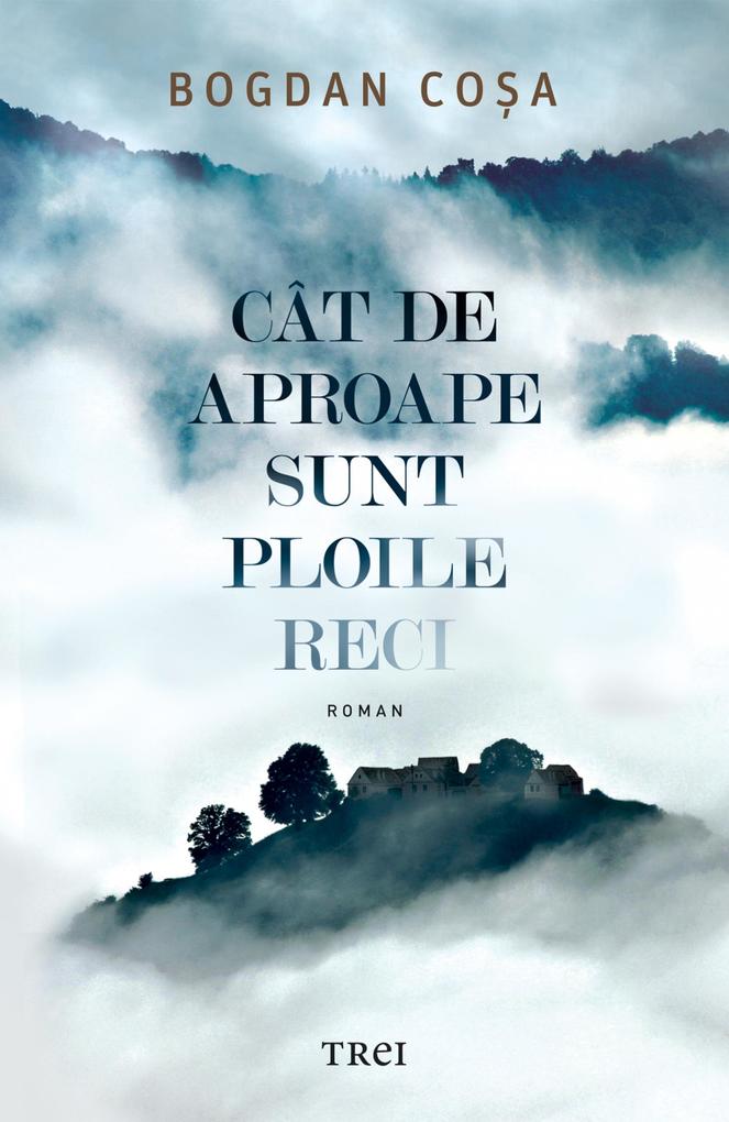 Produktbild: Cat de aproape sunt ploile reci | Bogdan Cosa