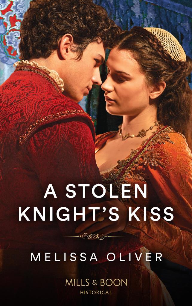 Produktbild: A Stolen Knight's Kiss | Melissa Oliver