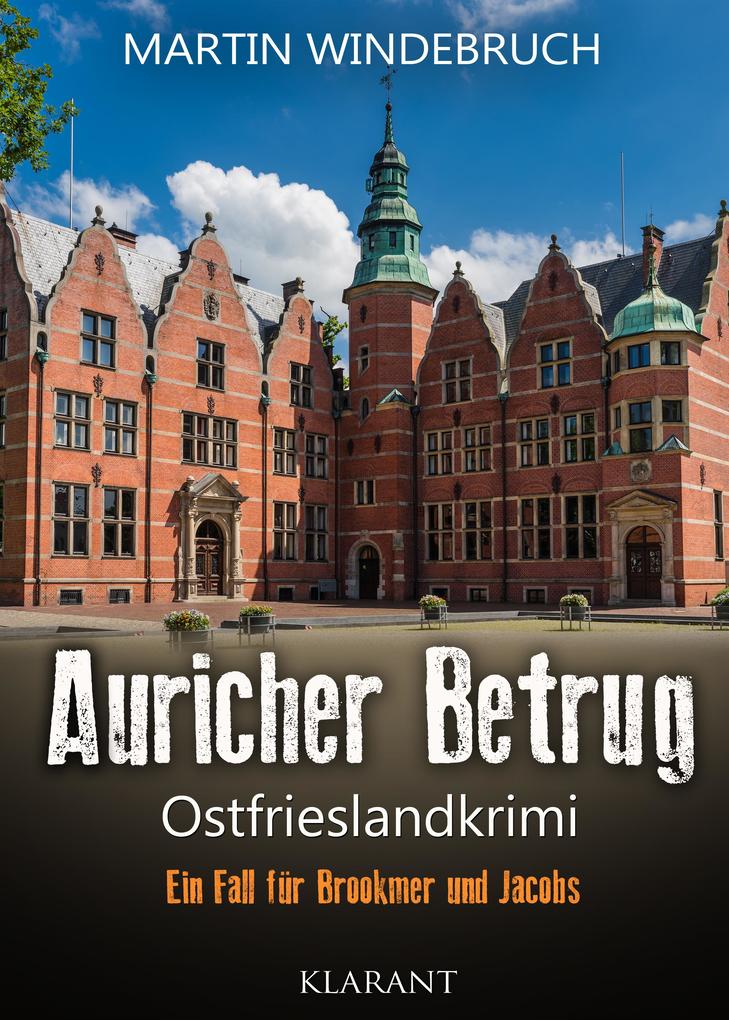 Produktbild: Auricher Betrug. Ostfrieslandkrimi | Martin Windebruch