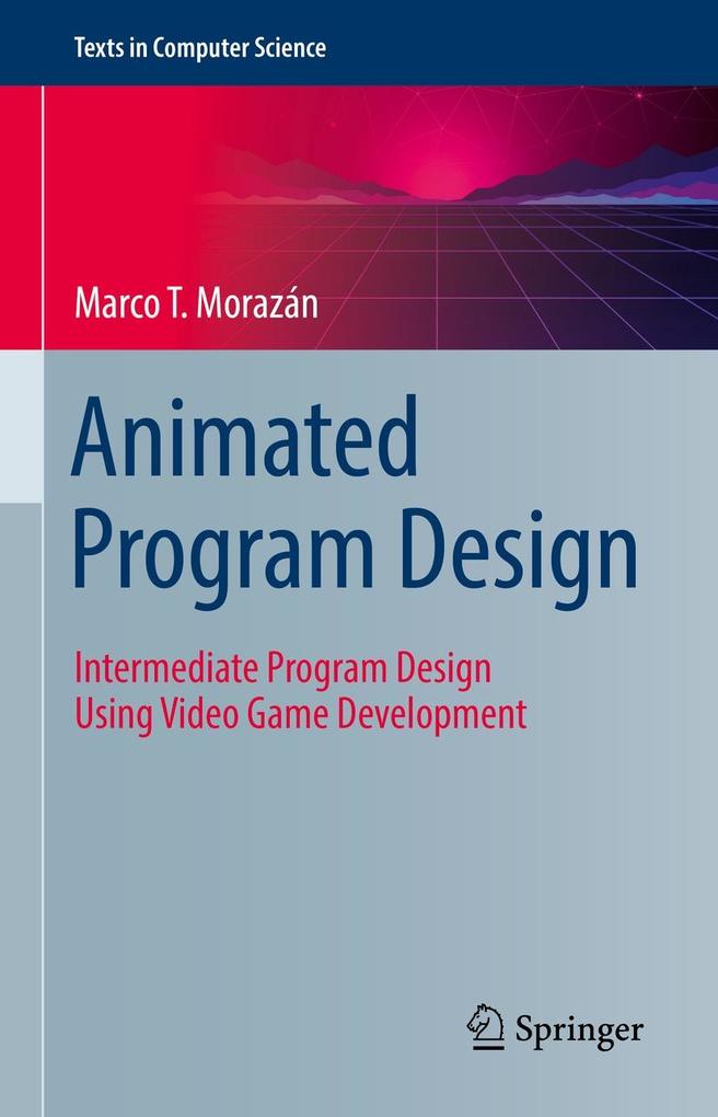 Produktbild: Animated Program Design | Marco T. Morazán