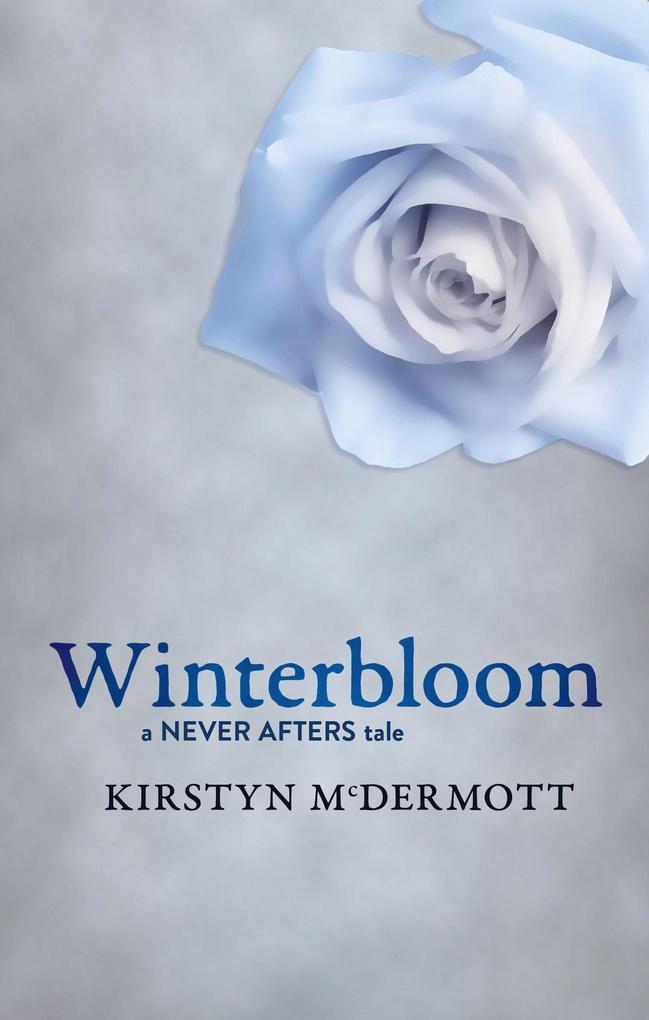 Produktbild: Winterbloom (Never Afters, #6) | Kirstyn Mcdermott