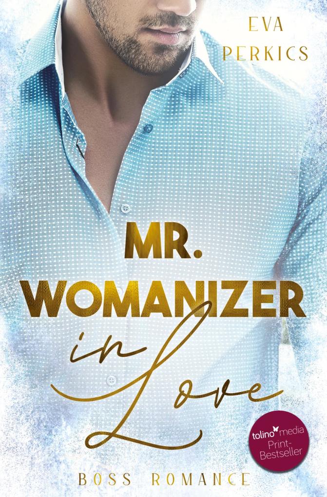 Produktbild: Mr. Womanizer in Love | Eva Perkics
