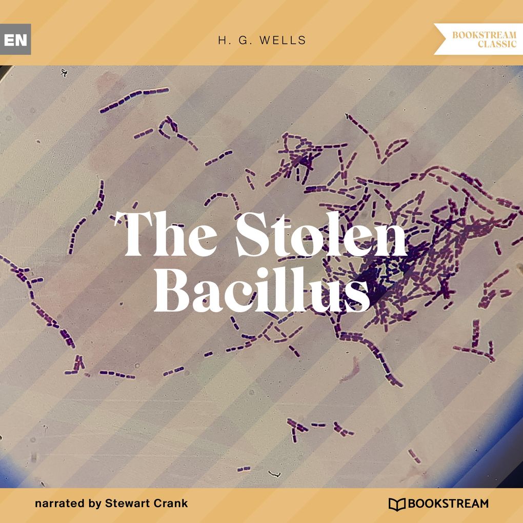 Produktbild: The Stolen Bacillus | H. G. Wells