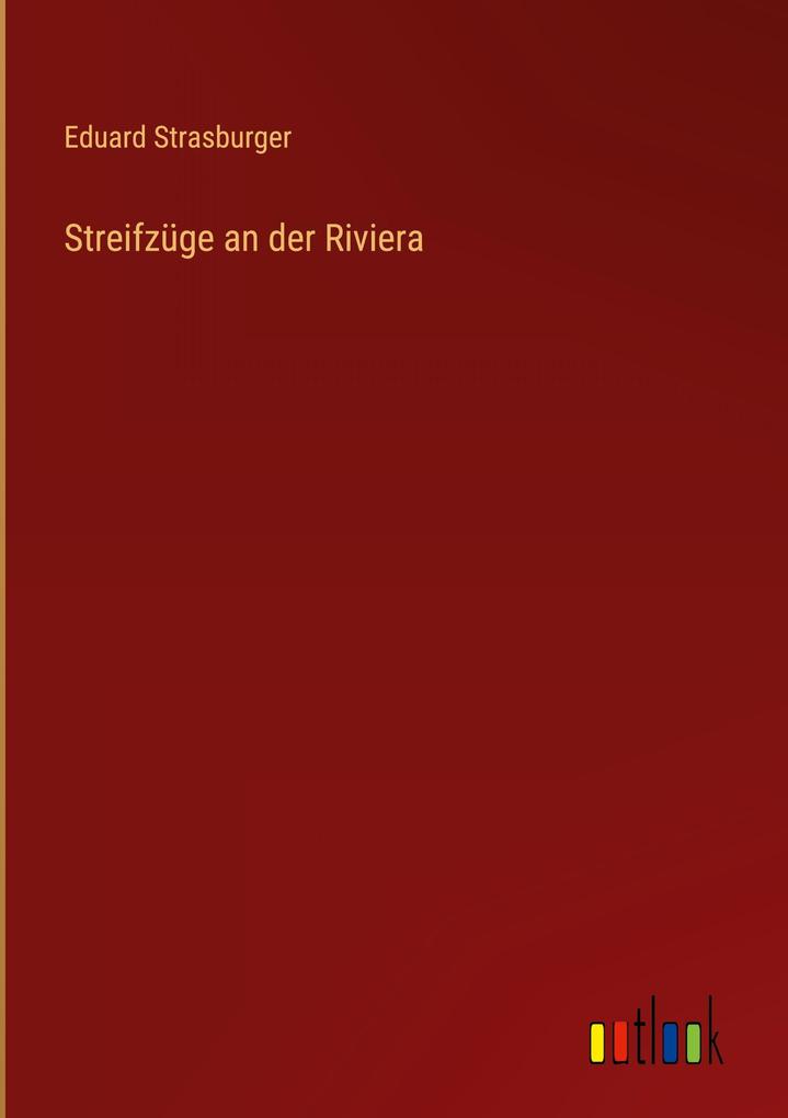 Produktbild: Streifzüge an der Riviera | Eduard Strasburger