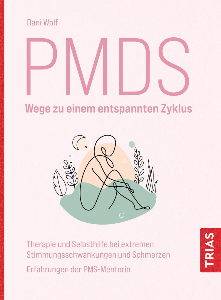Produktbild: PMDS - Wege zu einem entspannten Zyklus | Daniela Wolf