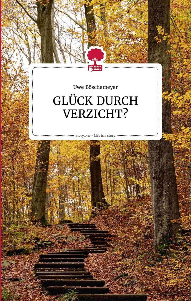 Produktbild: GLÜCK DURCH VERZICHT? | Uwe Böschemeyer