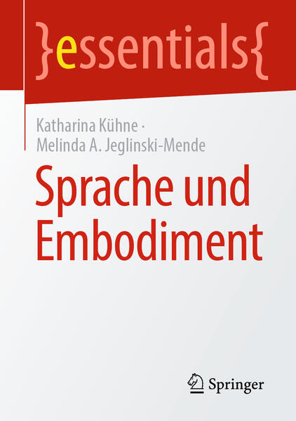 Produktbild: Sprache und Embodiment | Katharina Kühne, Melinda A. Jeglinski-Mende