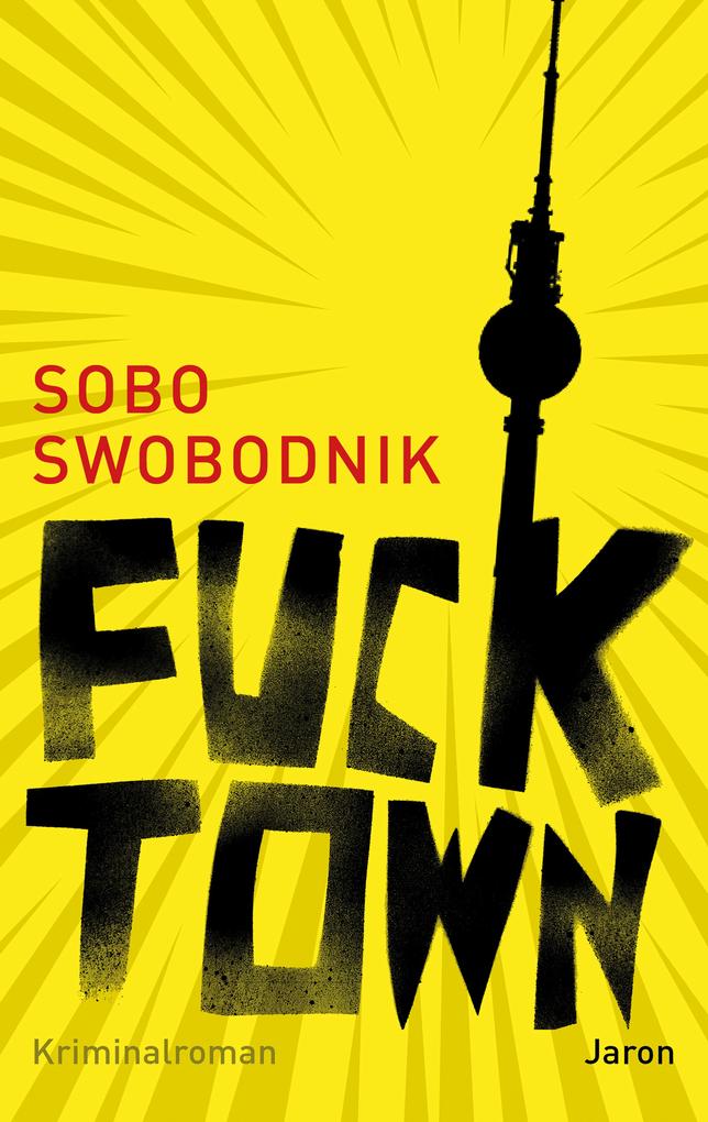 Produktbild: Fucktown | Sobo Swobodnik