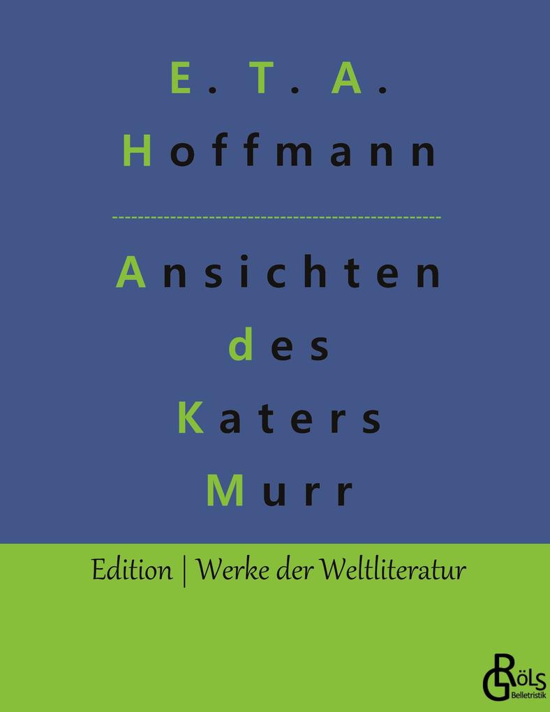 Produktbild: Lebensansichten des Katers Murr | E. T. A. Hoffmann