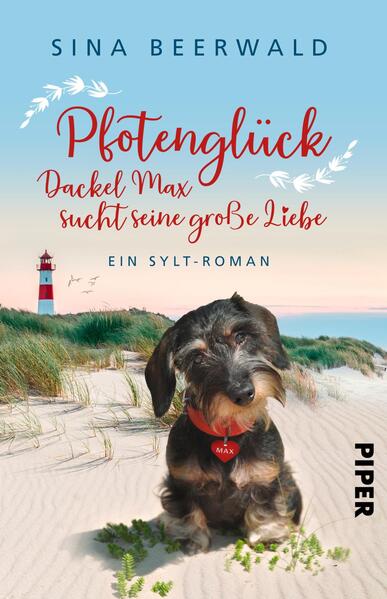 Produktbild: Pfotenglück - Dackel Max sucht seine große Liebe | Sina Beerwald