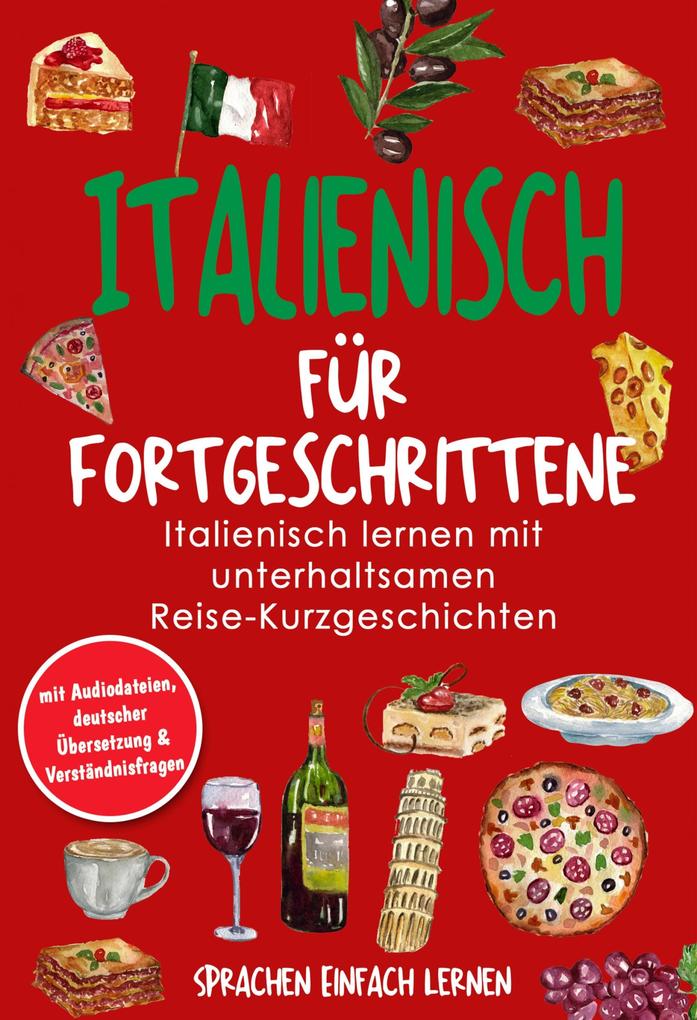 Produktbild: Italienisch für Fortgeschrittene | Sprachen Einfach Lernen