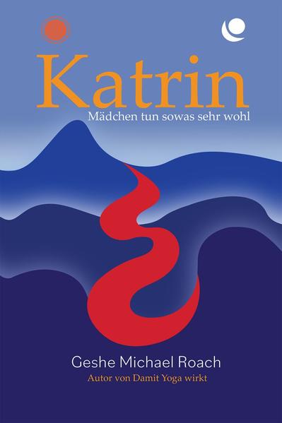 Produktbild: Katrin | Geshe Michael Roach