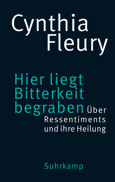Produktbild: Hier liegt Bitterkeit begraben | Cynthia Fleury
