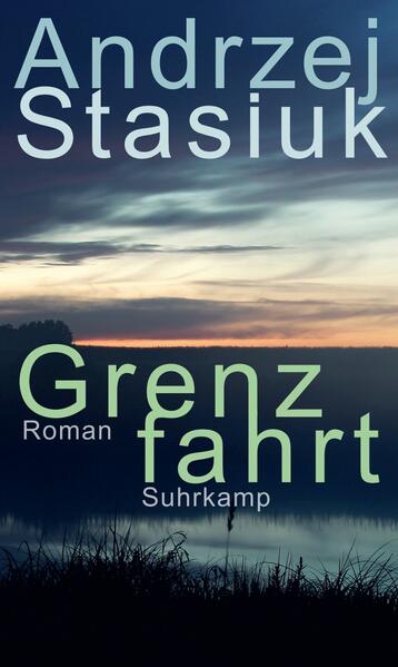 Produktbild: Grenzfahrt | Andrzej Stasiuk