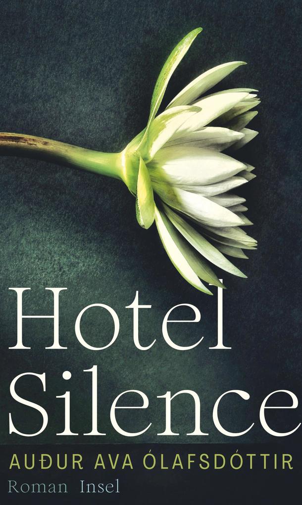 Produktbild: Hotel Silence | Auður Ava Ólafsdóttir
