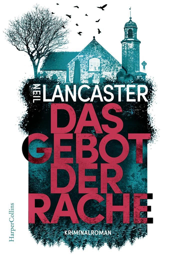 Produktbild: Das Gebot der Rache | Neil Lancaster