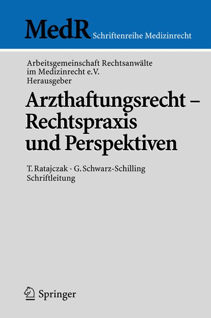 Weitere Ansicht: Arzthaftungsrecht - Rechtspraxis und Perspektiven