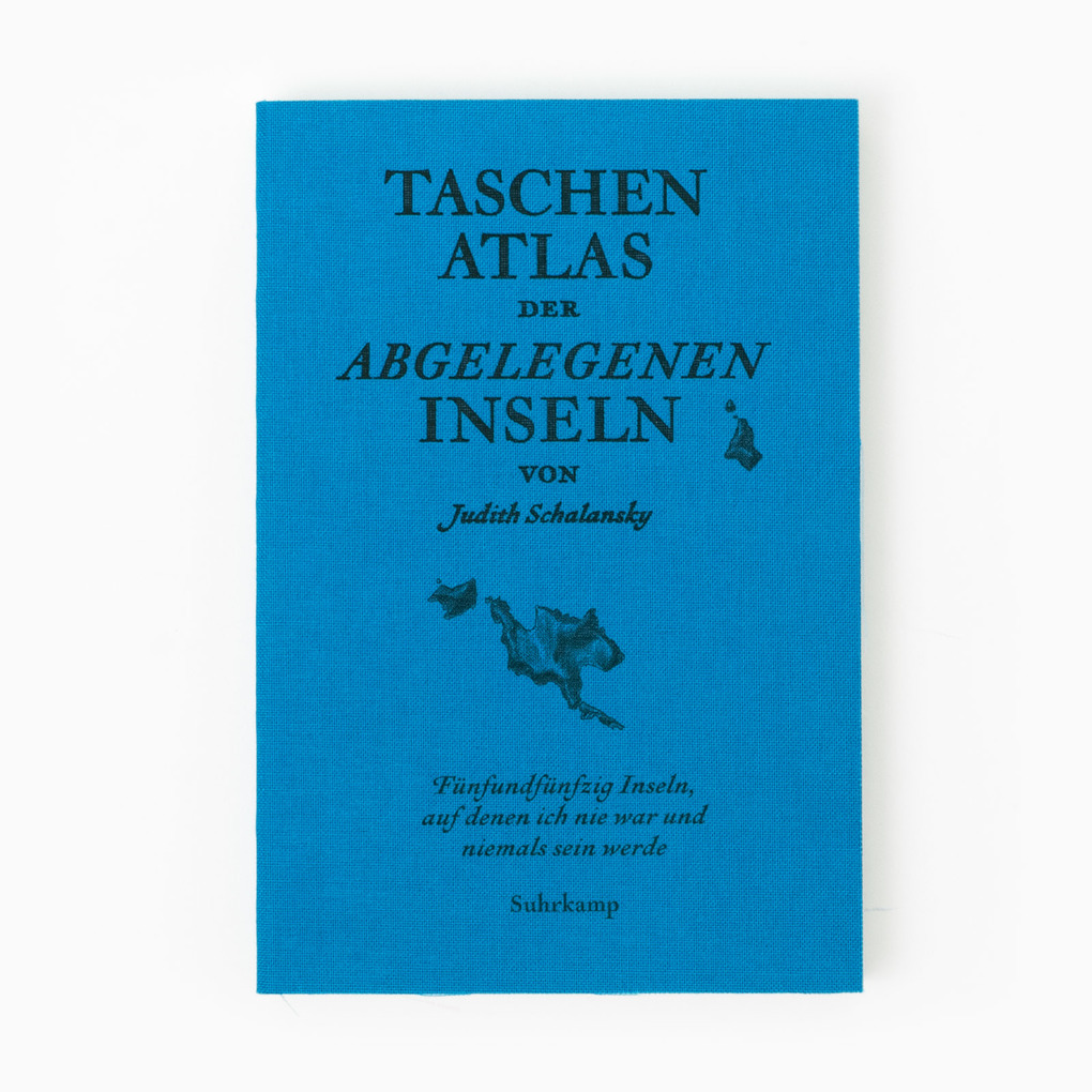 Weitere Ansicht: Taschenatlas der abgelegenen Inseln | Judith Schalansky