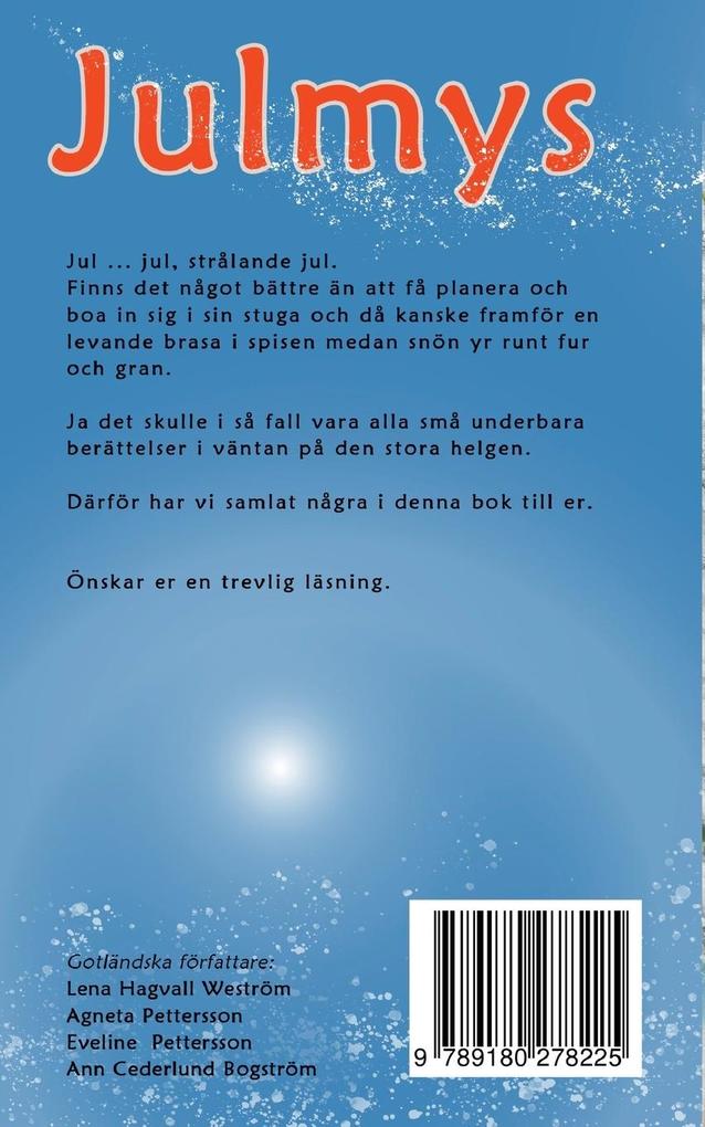 Weitere Ansicht: Julmys | Lena Hagvall-Weström, Ann Cederlund-Bogström, Eveline Pettersson, Agneta Pettersson