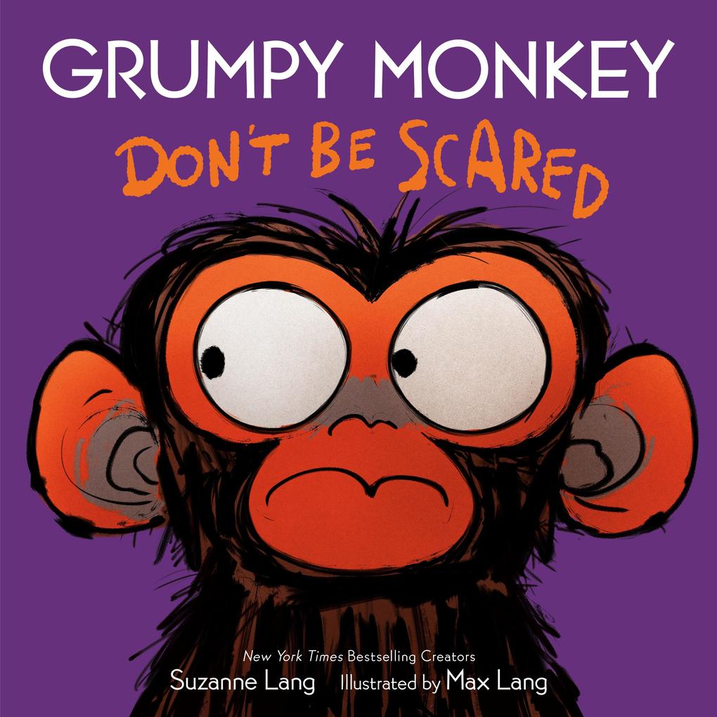 Produktbild: Grumpy Monkey Don't Be Scared | Suzanne Lang