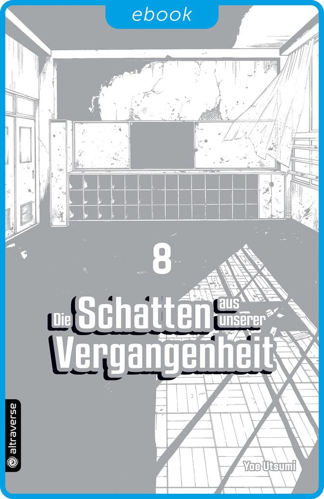 Produktbild: Die Schatten aus unserer Vergangenheit 08 | Yae Utsumi